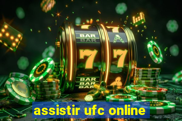 assistir ufc online